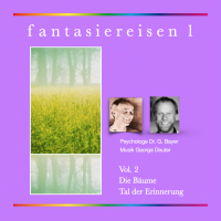 FantasieReisen 1/2 Die Bäume ∙ Tal der Erinnerung MP3