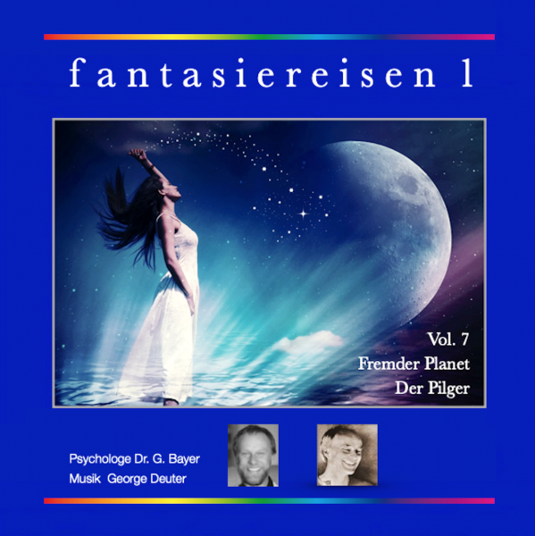 Fantasiereisen 1-7 Fremder Planet - Der Pilger