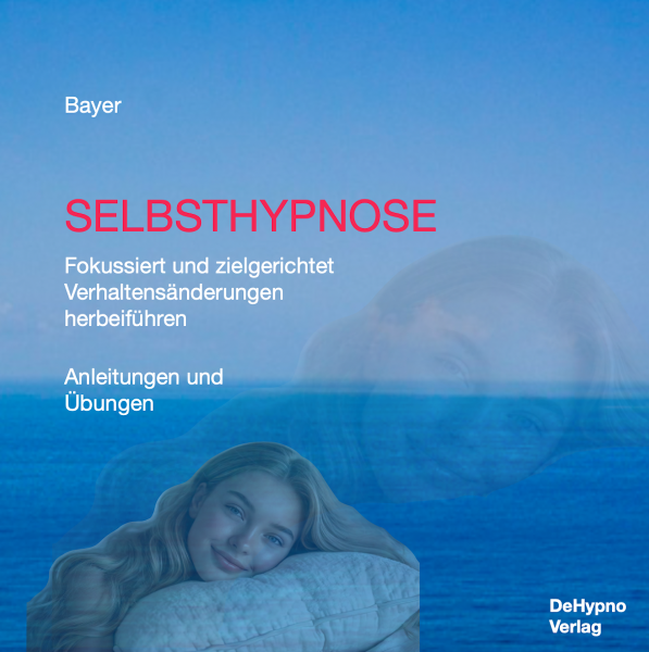Selbsthypnose Anleitungen