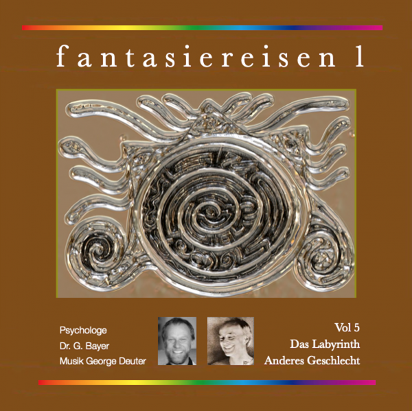 Fantasiereisen 1/5 Das Labyrinth - Anderes Geschlecht