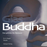 GLASBUDDHA ∙ Geführte Meditation CD